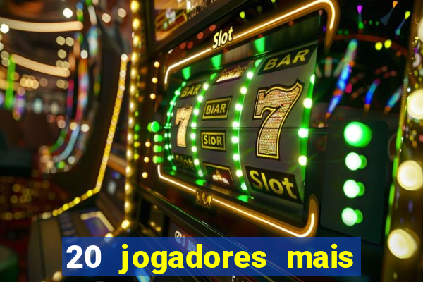 20 jogadores mais ricos do mundo